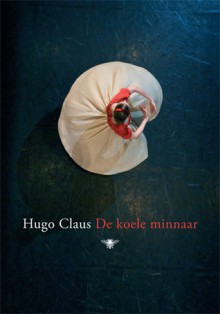 De koele minnaar - Hugo Claus