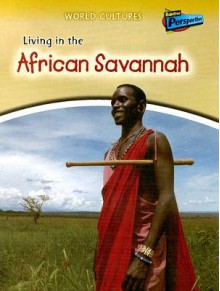 Living in the African Savannah - Nicola Barber