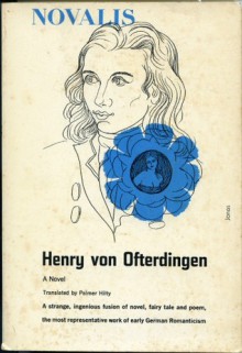 Henry von Ofterdingen - Novalis, Palmer Hilty