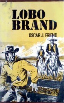 Lobo Brand - Oscar J. Friend