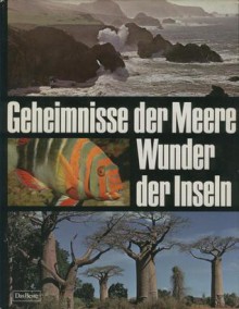 Geheimnisse der Meere - Wunder der Inseln - Various