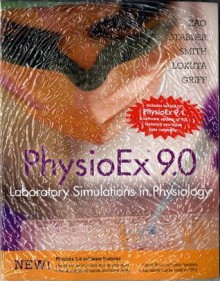 PhysioEx 9.0: Laboratory Simulations in Physiology with 9.1 Update - Peter Zao, Timothy Stabler, Lori A. Smith, Andrew Lokuta, Edwin Griff