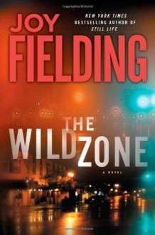 The Wild Zone - Joy Fielding