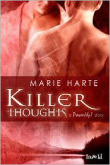 Killer Thoughts - Marie Harte