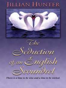 The Seduction of an English Scoundrel - Jillian Hunter