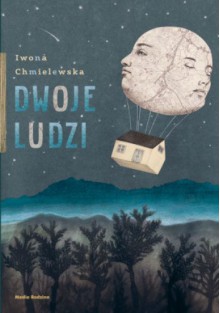 Dwoje ludzi - Iwona Chmielewska