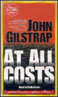 At All Costs - John Gilstrap