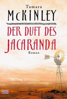 Der Duft des Jacaranda. - Tamara McKinley