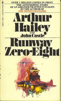 Runway Zero-Eight (Mass Market) - Arthur Hailey