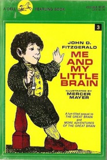 Me and My Little Brain (Great Brain #3) - John D. Fitzgerald