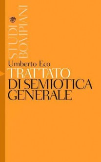 Trattato di semiotica generale (Studi e strumenti) (Italian Edition) - Umberto Eco