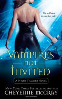 Vampires Not Invited - Cheyenne McCray