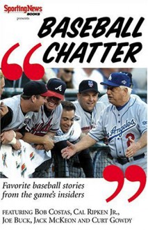 Baseball Chatter: Favorite Baseball Stories From The Game Insiders - Ron Smith