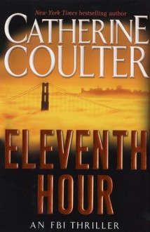 Eleventh Hour - Catherine Coulter