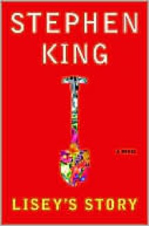 Lisey's Story - Stephen King