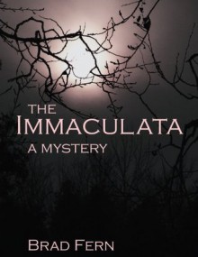 The immaculata - Brad Fern