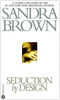 Seduction by Design - Sandra Brown