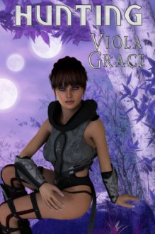 Hunting - Viola Grace