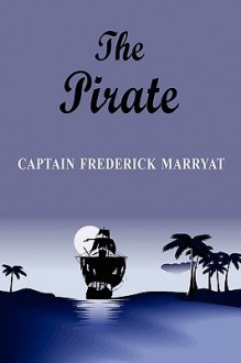 The Pirate - Frederick Marryat