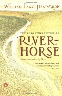 River-Horse - William Least Heat-Moon