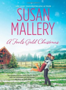 A Fool's Gold Christmas - Susan Mallery