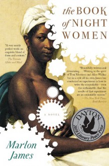 The Book of Night Women - Marlon James