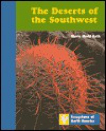 The Deserts of the Southwest - Maria Mudd Ruth, Maria Mudd-Ruth