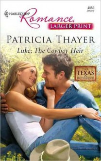 Luke: The Cowboy Heir - Patricia Thayer