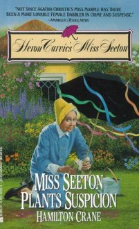 Miss Seeton Plants Suspicion - Hamilton Crane