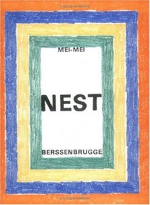 Nest - Mei-mei Berssenbrugge