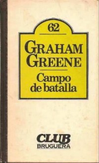 Campo de batalla - Graham Greene