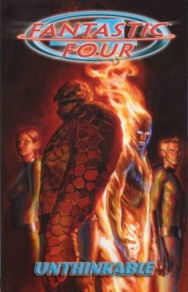 Fantastic Four, Vol. 2: Unthinkable - Mark Waid, Mike Wieringo