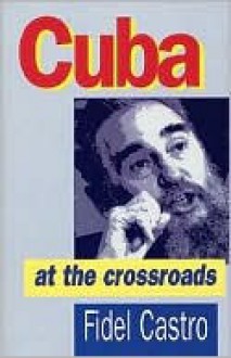 Cuba at the Crossroads - Fidel Castro