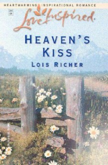 Heaven's Kiss - Lois Richer