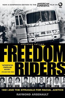 Freedom Riders Abridged - Raymond Arsenault