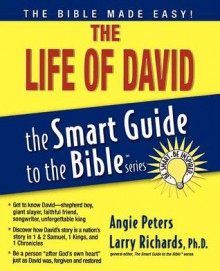 The Life of David - Angie Peters, Lawrence O. Richards