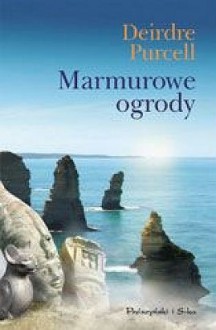 Marmurowe ogrody - Deirdre Purcell