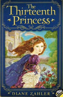 Thirteenth Princess - Diane Zahler