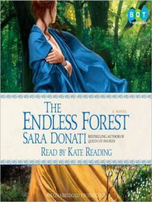 The Endless Forest: A Novel - Sara Donati, Kate Reading