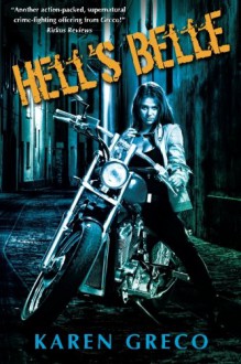 Hell's Belle - Karen Greco