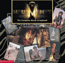 The Mummy Scrapbook - Anne Downey, James Preller, David Levithan