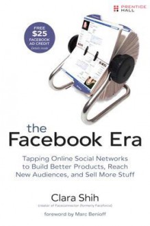 The Facebook Era - Clara Shih