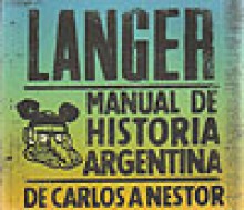 Manual de Historia Argentina: de Carlos a Néstor - Sergio Langer