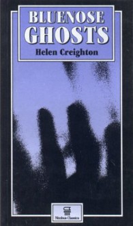 Bluenose Ghosts - Helen Creighton