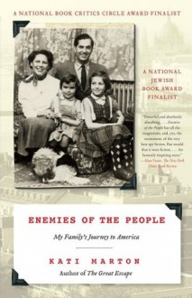 Enemies of the People - Kati Marton