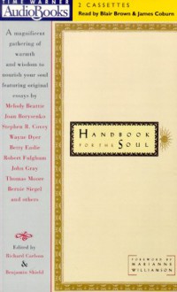 Handbook for the Soul (Audio) - Richard Carlson, Benjamin Shield