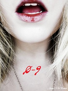 0-9 (The Experiments Book 2) - James DeSantis