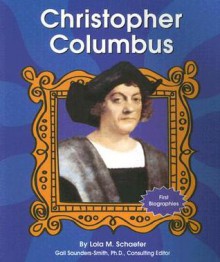 Christopher Columbus - Lola M. Schaefer, Gail Saunders-Smith