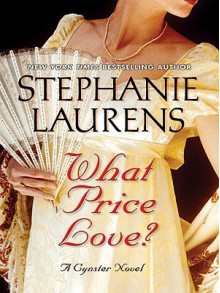 What Price Love? (Cynster, #13) - Stephanie Laurens