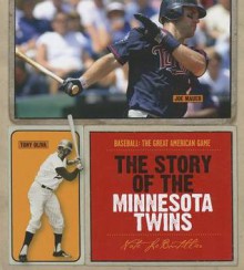 The Story of the Minnesota Twins - Nate LeBoutillier